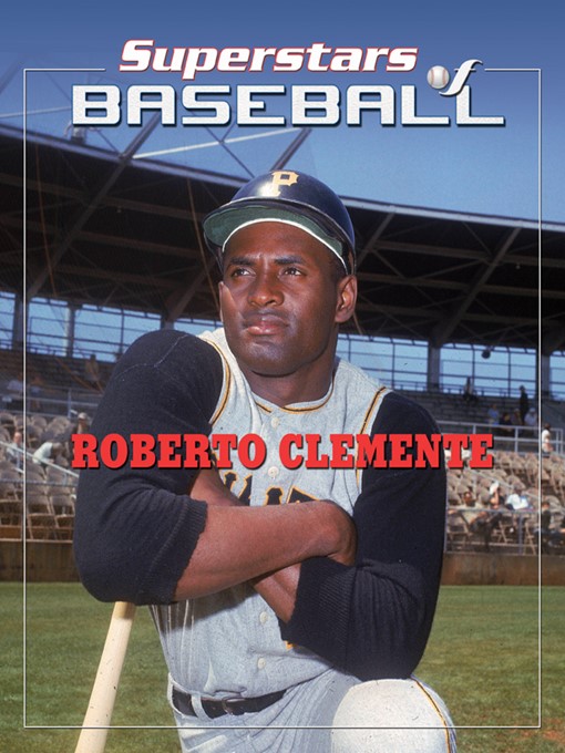 Title details for Roberto Clemente by Tania Rodriguez - Available